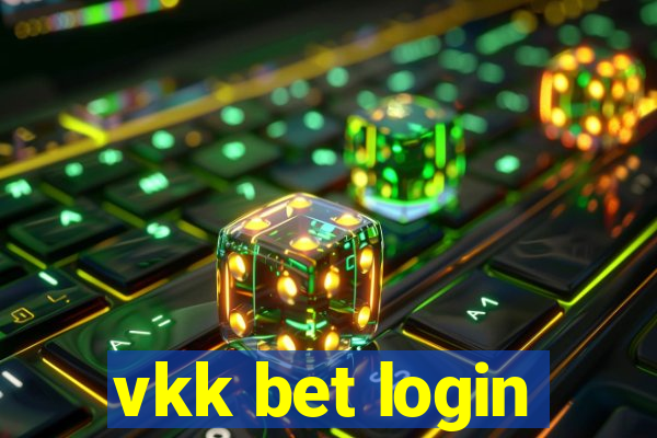 vkk bet login